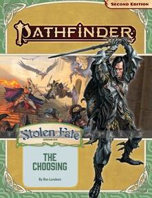 Pathfinder RPG: Adventure Path - Stolen Fate Part 1 - The Choosing (Second Edition)