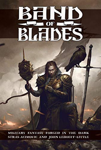 Evil Hat Productions Band of Blades RPG: Blades in The Dark System