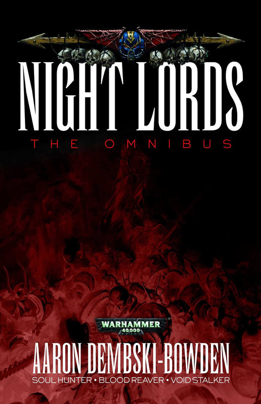 Night Lords The Omnibus Warhammer 40k Novel by Aaron Dembski - Cobbco
