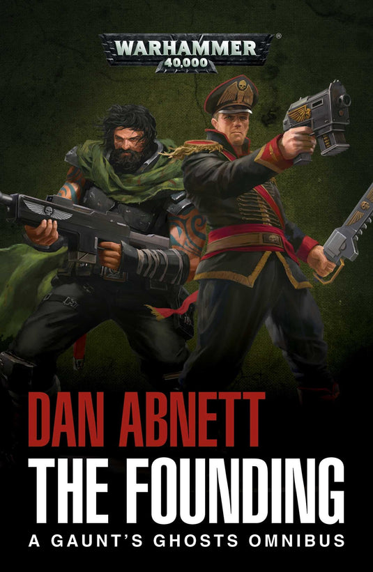 The Founding: A Gaunt's Ghosts Omnibus Warhammer 40k Novel by Dan Abnett - Cobbco