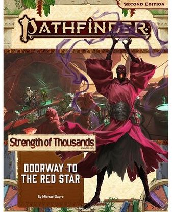 PATHFINDER RPG 2ND EDITION: ADVENTURE PATH - DOORWAY TO THE RED STAR (STRENGTH OF THOUSANDS 5 OF 6)